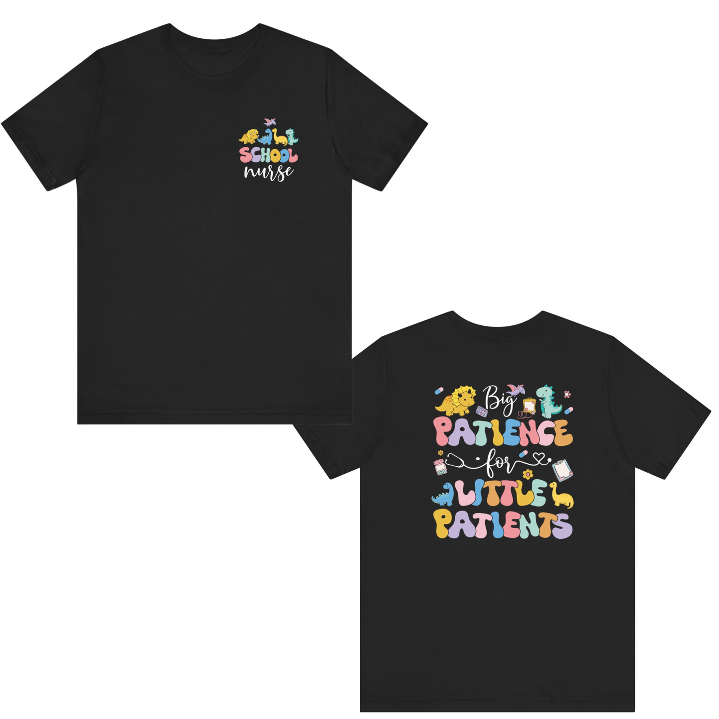 Big Patience for Little Patients School Nurse T-Shirt – Caring Healthcare Apparel for School Nurses