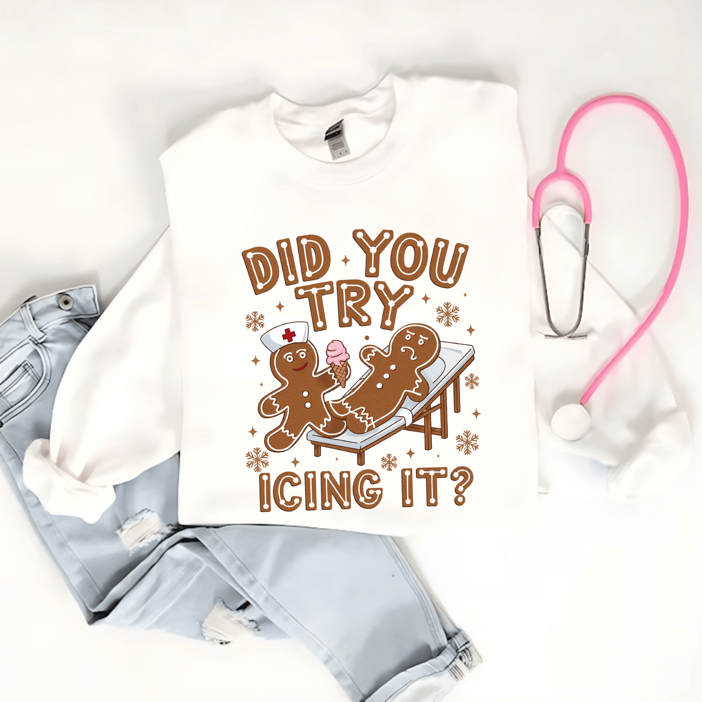 Did You Try Icing It? Crewneck – Funny Nurse Sweatshirt for Healthcare Workers, Physical Therapists & Medical Staff | Sarcastic Medical Humor Gift White