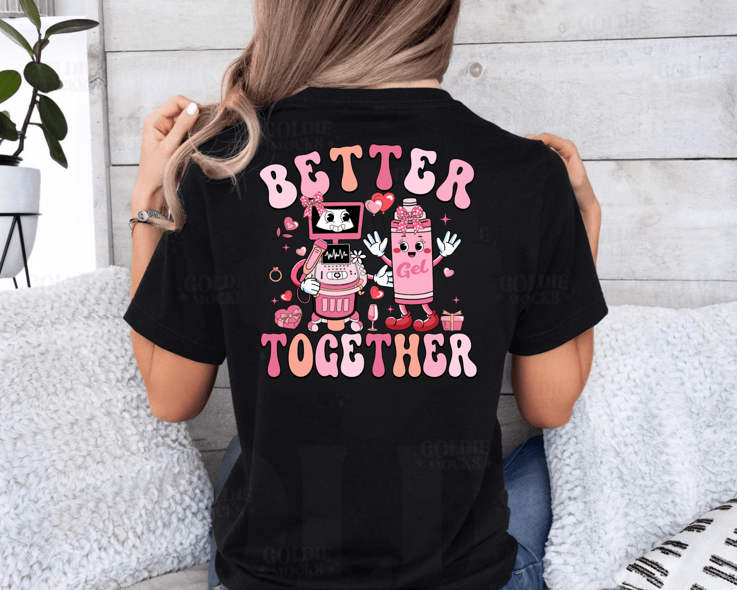 Ultrasound Better Together Valentine’s Day T-Shirt – Heartwarming Healthcare Apparel for Sonographers