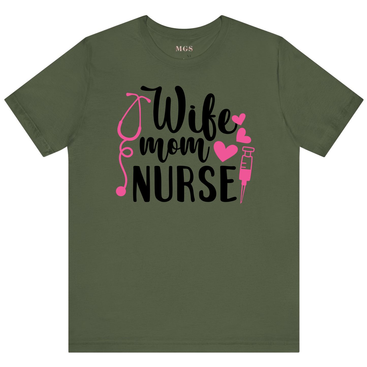 Wife, Mom, Nurse Women’s Adult T-Shirt – Proud Healthcare Apparel for Multitasking Nurses Military Green