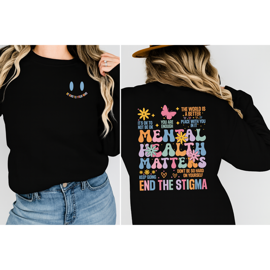 Mental Health Matters Hoodie & Sweater – End the Stigma | Positive Affirmation Graphic Sweatshirt