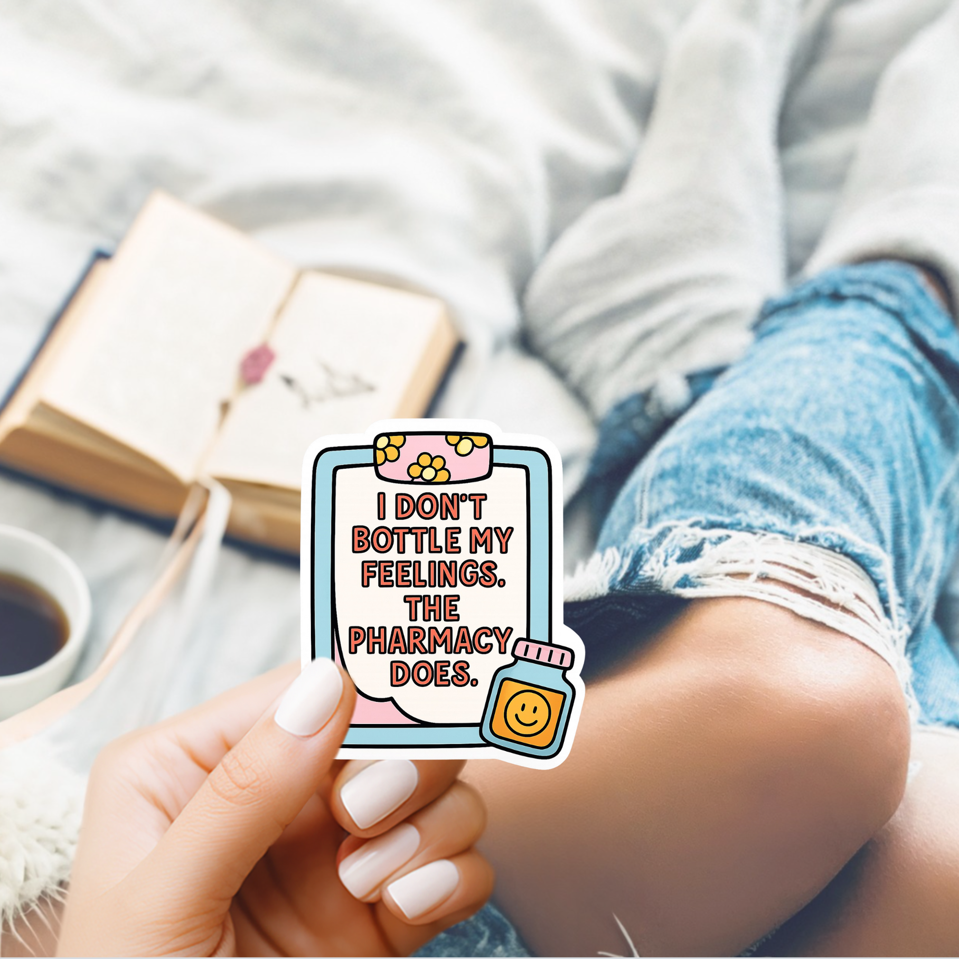 I Don't Bottle My Feelings The Pharmacy Does Waterproof Vinyl Stickers | Laptop, Tumbler, Mental Health