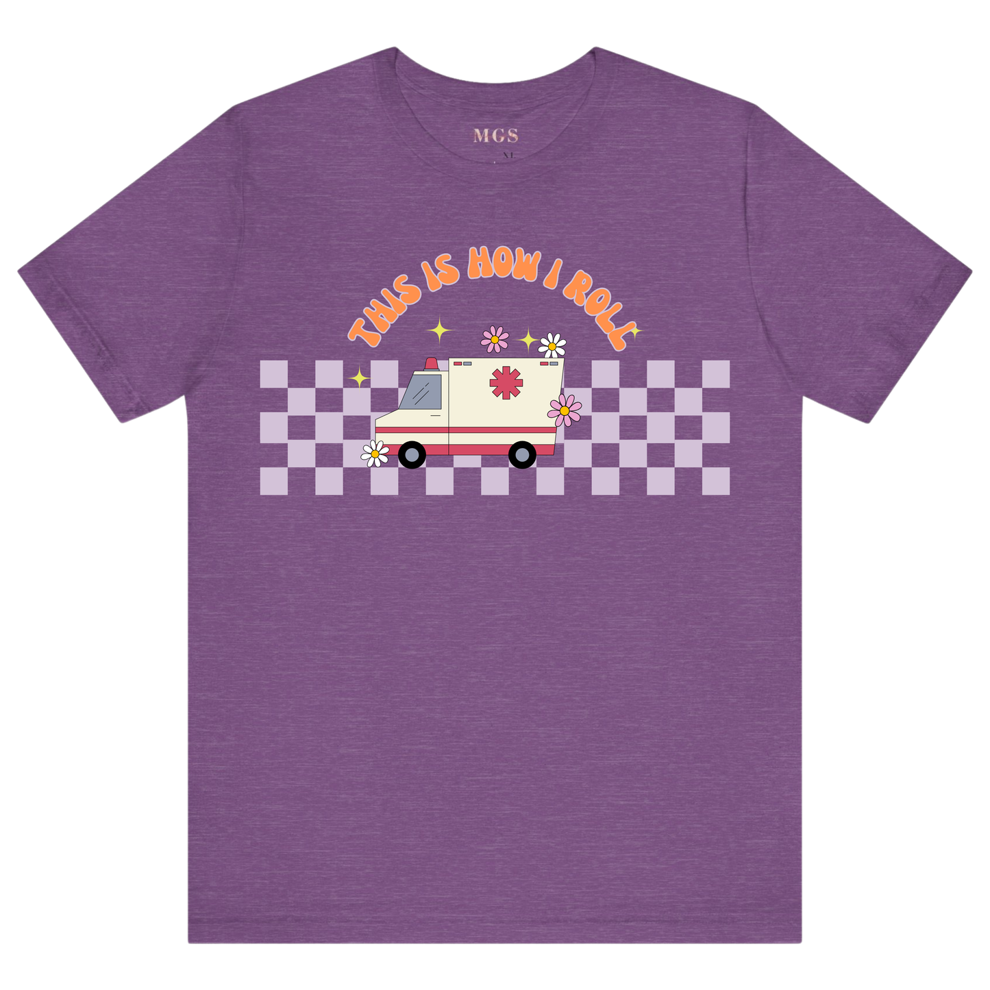 This Is How I Roll Women’s EMS T-Shirt – Fun & Proud Paramedic Apparel for Women