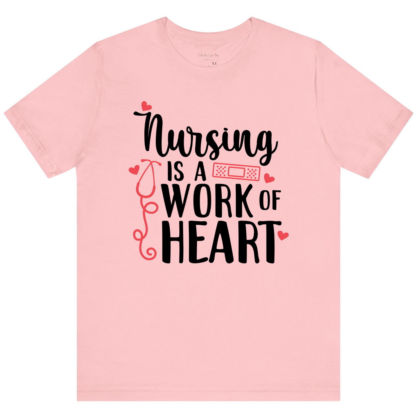 Nursing Is A Work of Heart Women’s Adult T-Shirt – Inspirational Healthcare Apparel for Nurses
