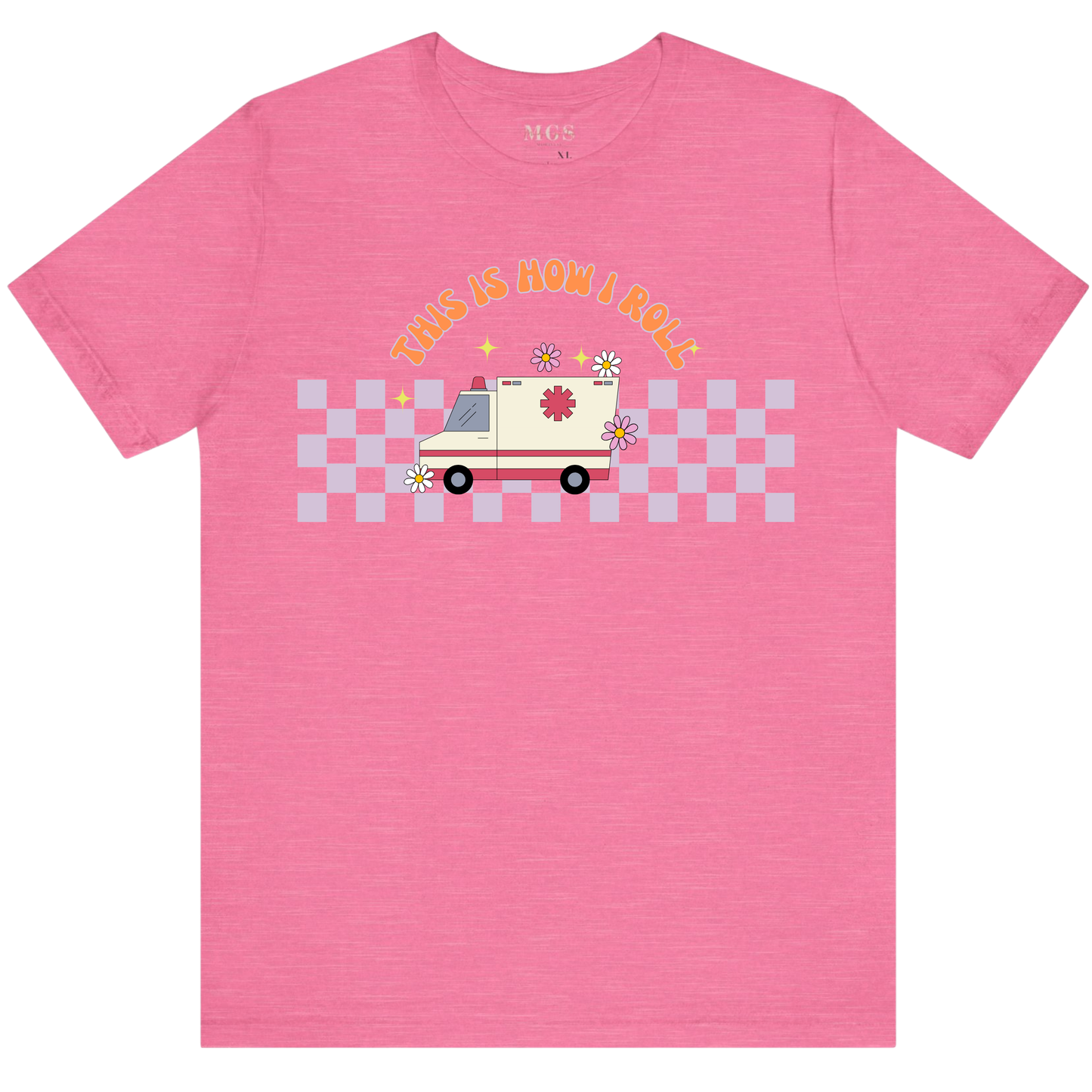 This Is How I Roll Women’s EMS T-Shirt – Fun & Proud Paramedic Apparel for Women
