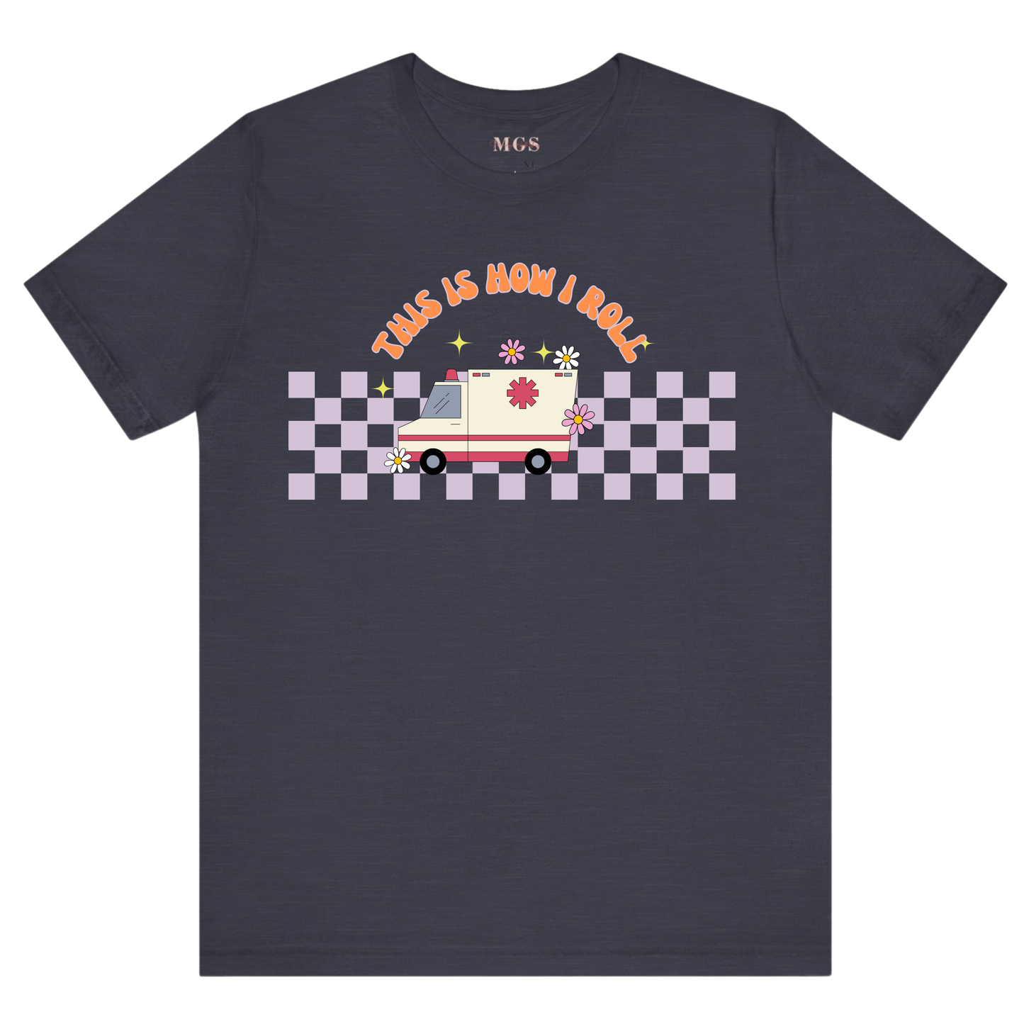 This Is How I Roll Women’s EMS T-Shirt – Fun & Proud Paramedic Apparel for Women