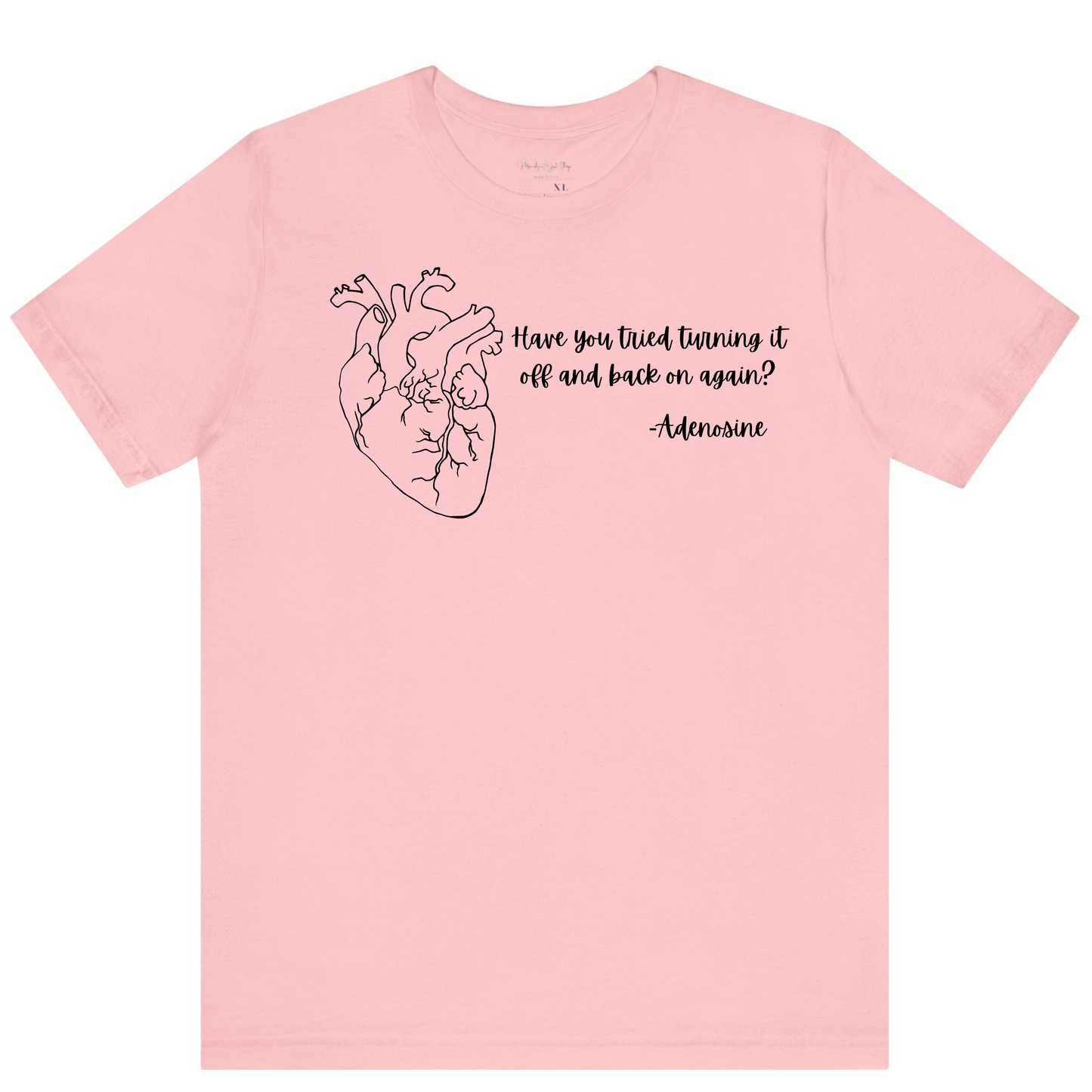 Have You Tried Turning It Off and Back On Again? Nurse/EMS T-Shirt – Funny Healthcare Apparel for Medical Professionals