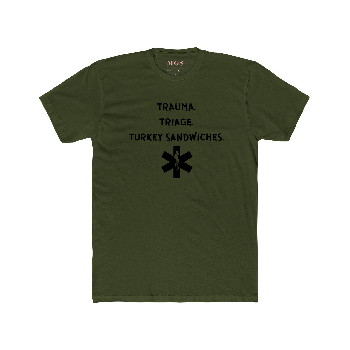 Triage. Trauma. Turkey Sandwiches T-Shirt – Funny Healthcare Apparel for Nurses & EMS