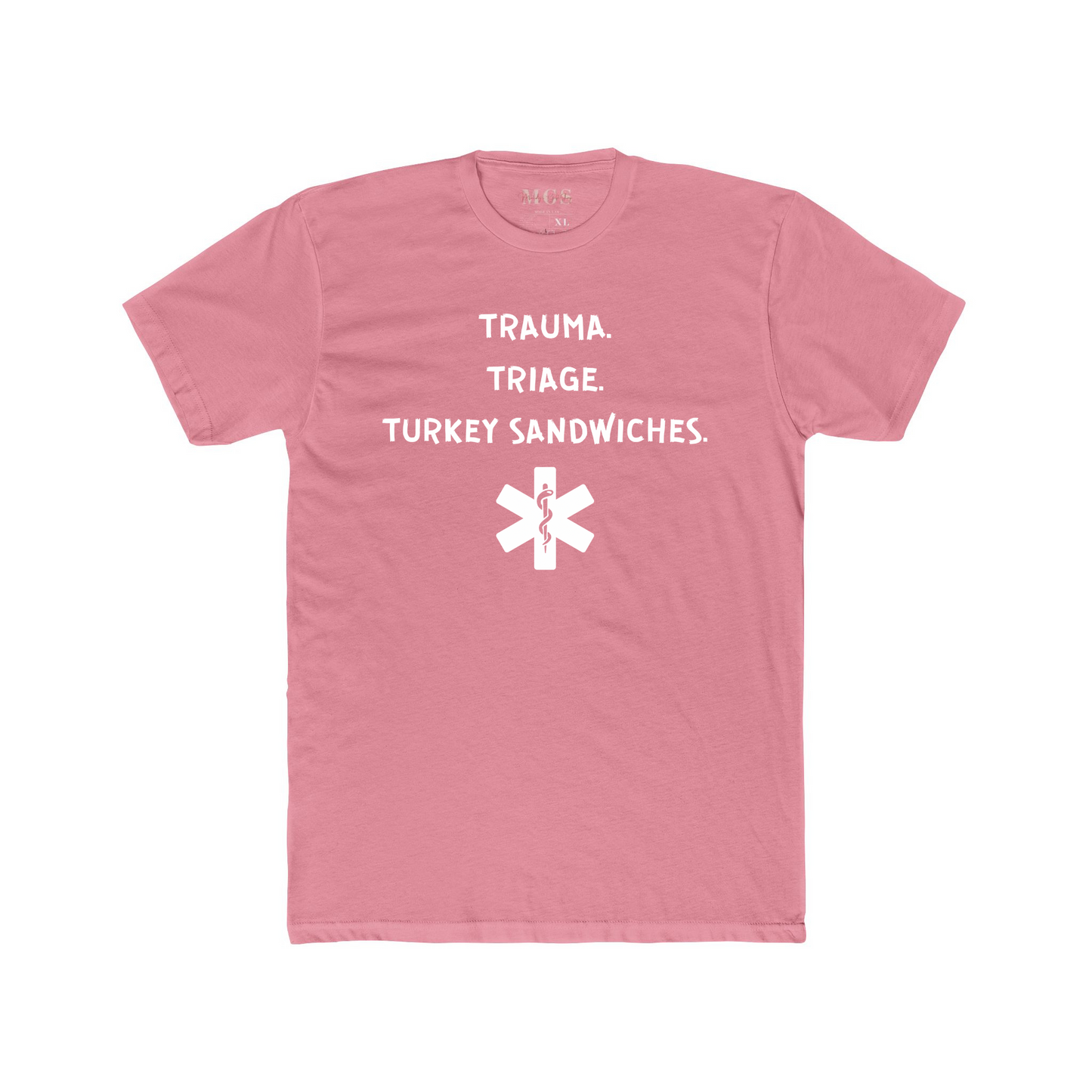 Triage. Trauma. Turkey Sandwiches T-Shirt – Funny Healthcare Apparel for Nurses & EMS