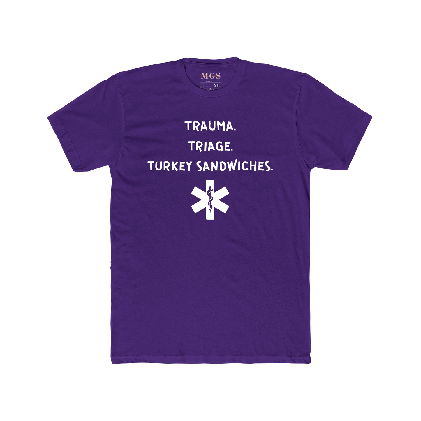 Triage. Trauma. Turkey Sandwiches T-Shirt – Funny Healthcare Apparel for Nurses & EMS