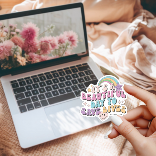 It’s a Beautiful Day to Save Lives Sticker – Cute Nurse Vinyl Decal for Laptop, Water Bottle, or Clipboard | RN Gift | Pastel Rainbow