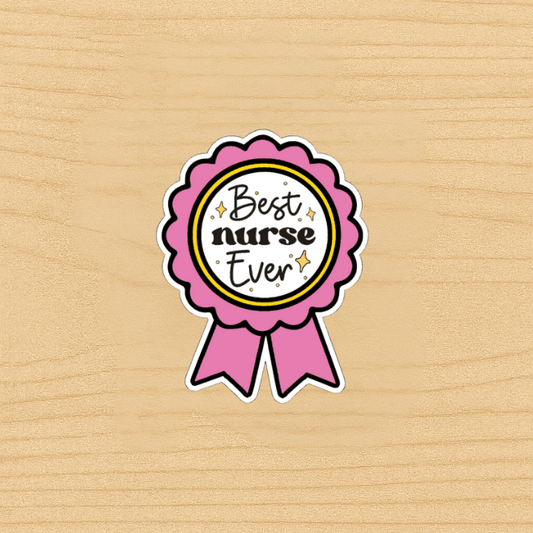 Best Nurse Ever Sticker | Cute Pink Award Ribbon Decal for Nurses | Nursing Appreciation Gift | Healthcare Worker Badge Vinyl Sticker