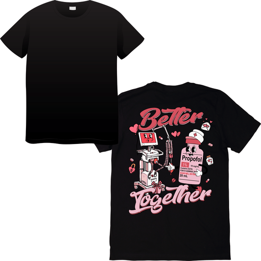 Better Together Valentine’s Day T-Shirt – Heartwarming Healthcare Apparel for Nurses & Medical Staff