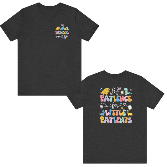 Big Patience for Little Patients School Nurse T-Shirt – Caring Healthcare Apparel for School Nurses Black