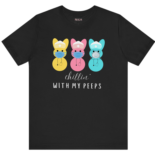 Chillin’ with My Peeps Medical Easter Tee – Fun & Festive Healthcare Shirt for All Healthcare Professionals Black