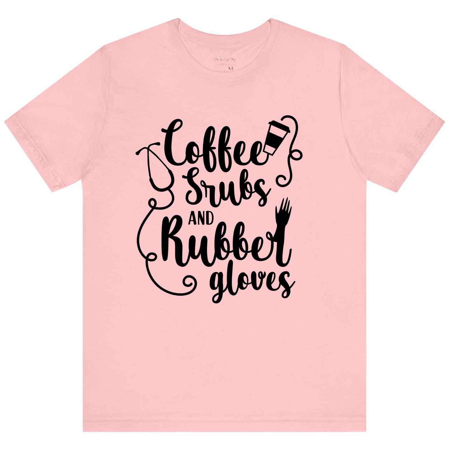 Coffee, Scrubs & Rubber Gloves Women’s Adult T-Shirt – Essential Nurse Apparel for Healthcare Professionals Pink