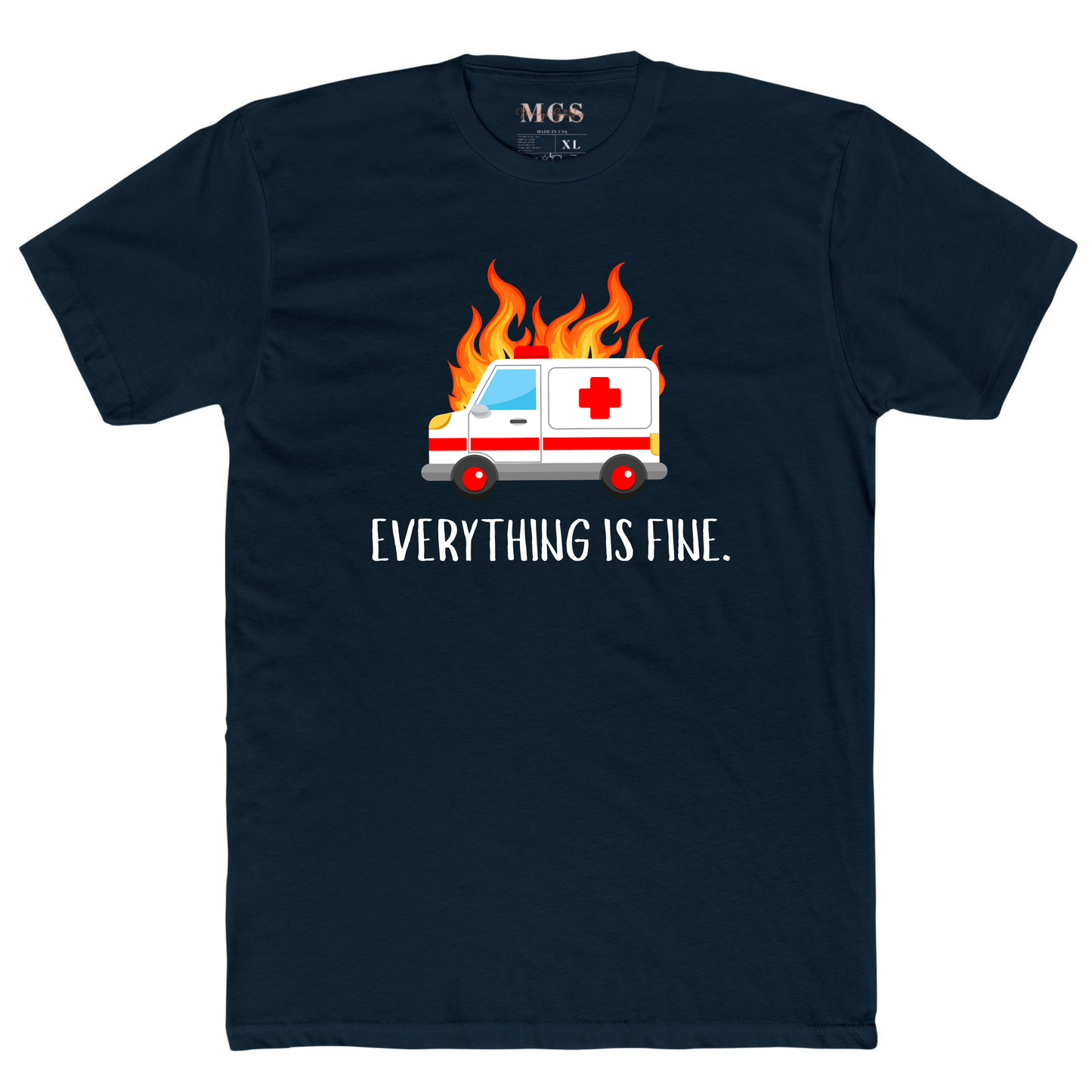 Everything is Fine First Responder Unisex Adult T-Shirt – Funny & Relatable EMS Apparel Midnight Navy