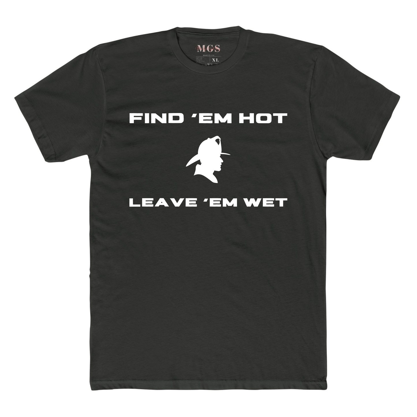 Find ‘Em Hot, Leave ‘Em Wet Firefighter Adult T-Shirt – Funny Firefighter Apparel for Men Dark Heather Gray