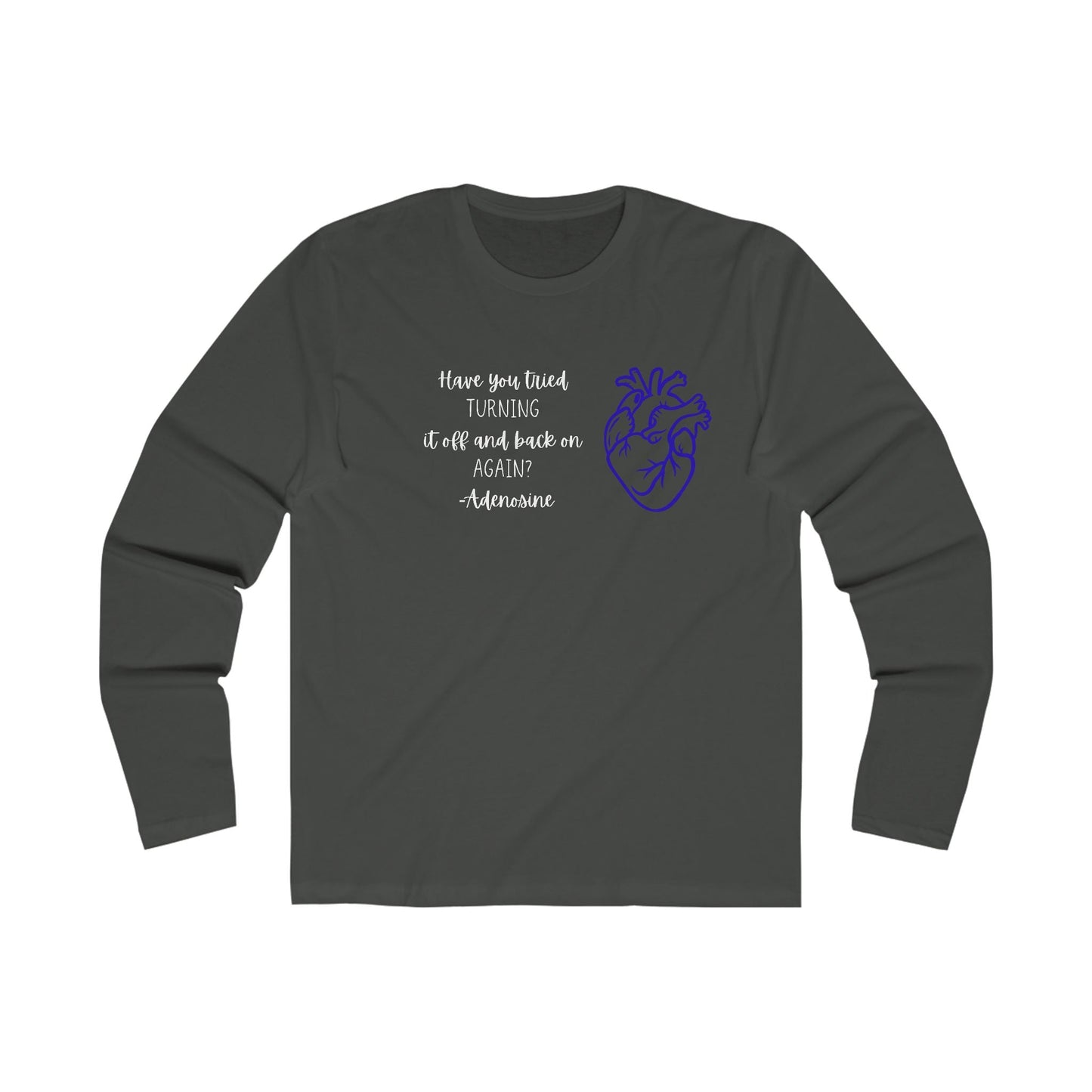 Have You Tried Turning It Off and On Again? Adenosine Anatomical Heart Line Art T-Shirt