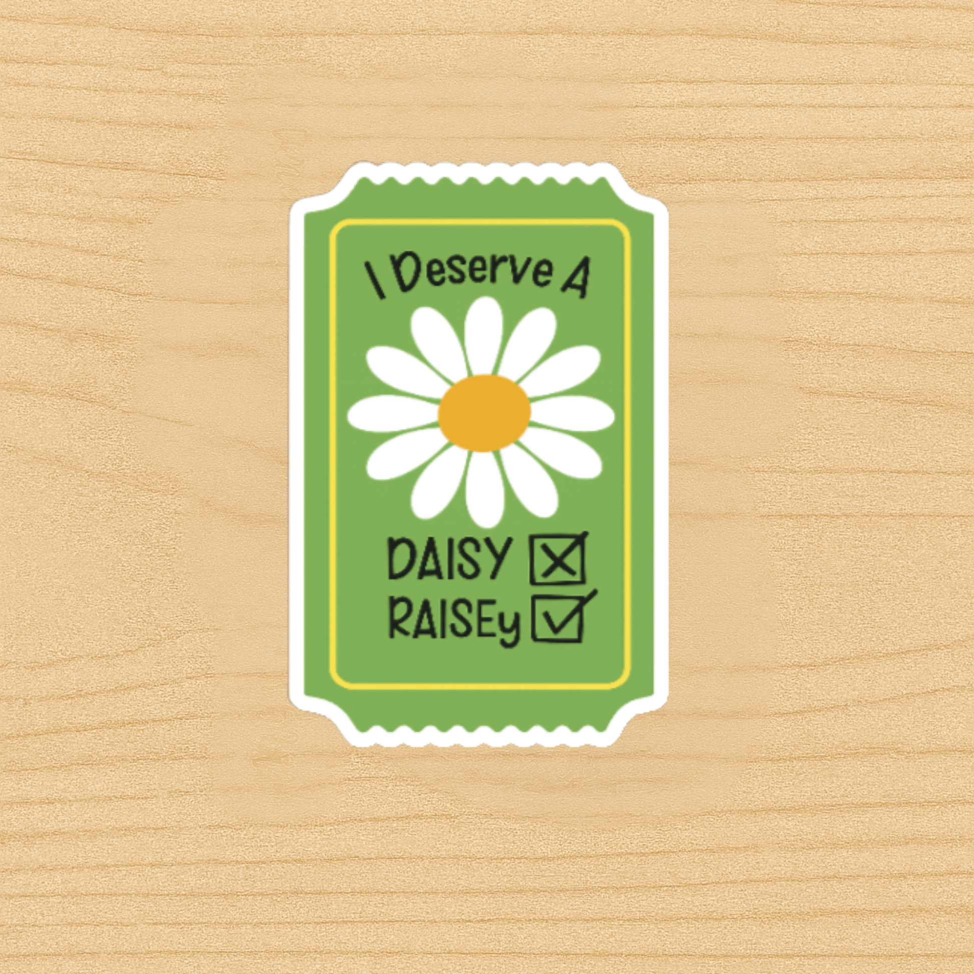 I Deserve a Raise Sticker – Funny Nurse Sticker, Daisy Flower Sticker, Healthcare Appreciation Gift, Medical Worker Vinyl Die Cut Decal, Laptop & Water Bottle Sticker