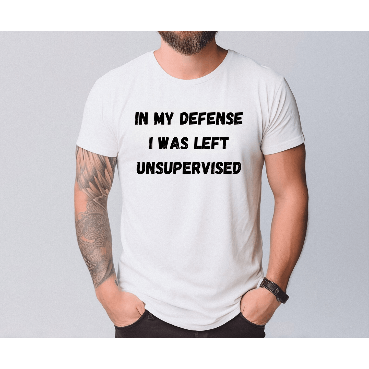 In My Defense I Was Left Unsupervised Adult Men’s T-Shirt – Funny Healthcare Apparel for Men White