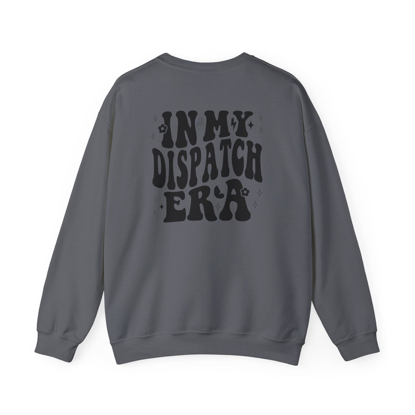 In My Dispatch Era Dispatcher Sweatshirt – Cozy Workwear, Emergency 911 Dispatcher Charcoal Grey Long