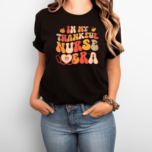 In My Thankful Nurse Era T-Shirt – Cute Thanksgiving Nurse Tee | Retro Fall Graphic Shirt for Healthcare Workers & Nurses