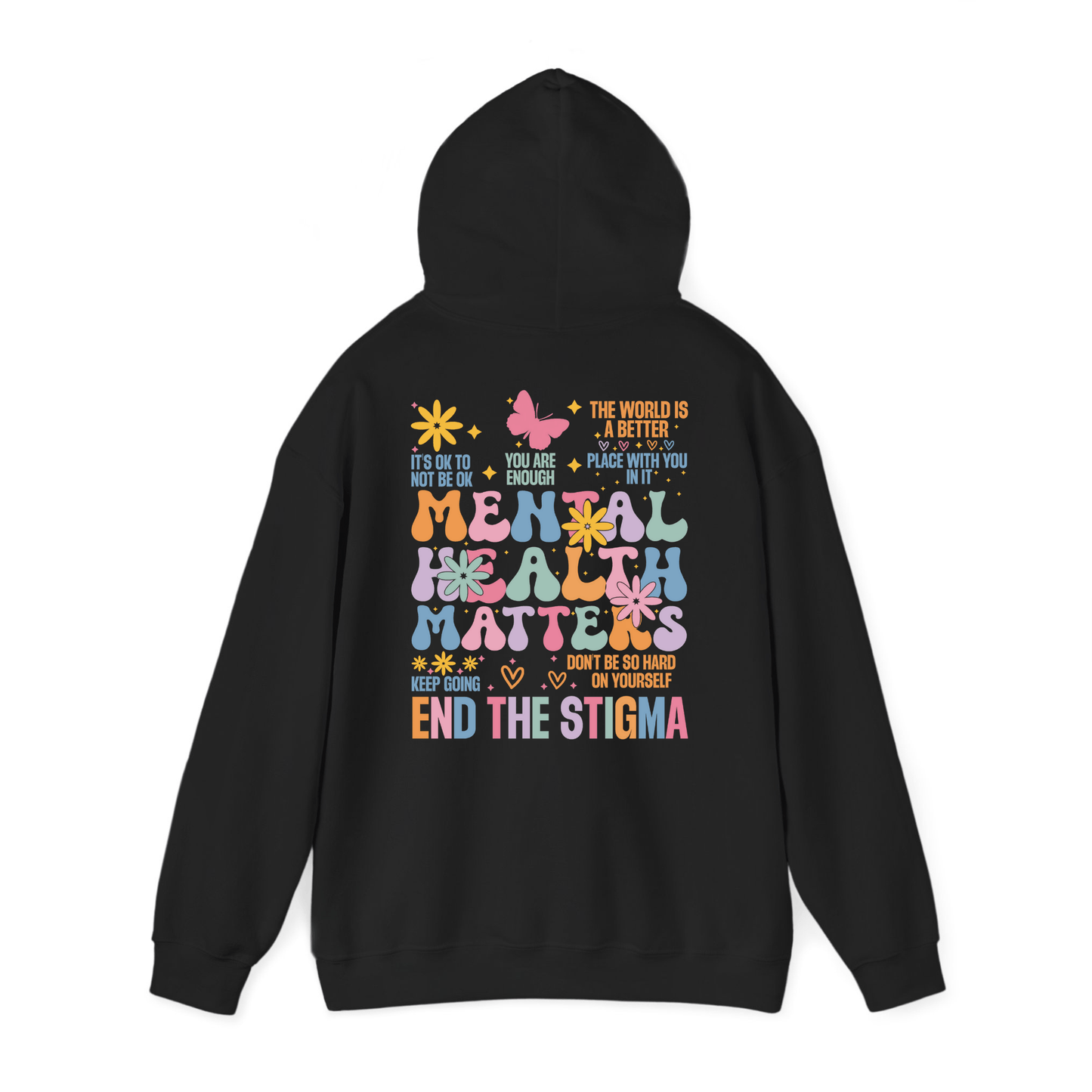 Mental Health Matters Hoodie & Sweater – End the Stigma | Positive Affirmation Graphic Sweatshirt Black Hoodie