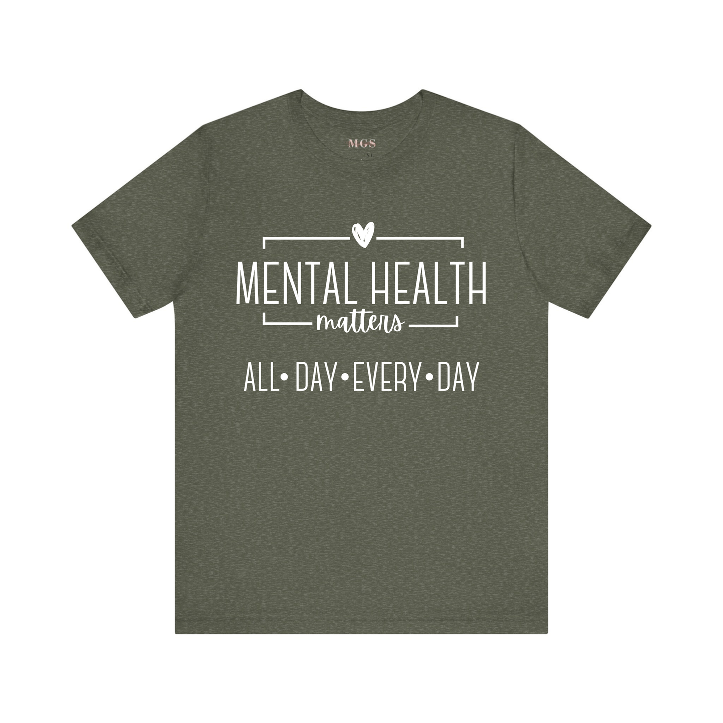 Mental Health Matters Women’s T-Shirt – Empowering Healthcare Apparel for Nurses & Professionals Military Green