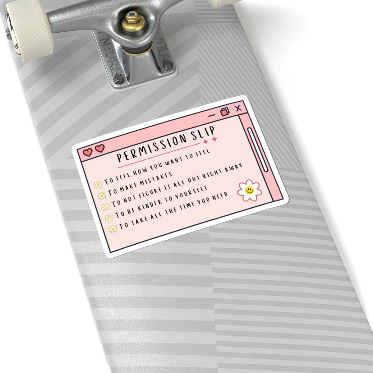 Permission Slip Mental Health Die-Cut Stickers – Supportive & Inspirational Healthcare Decals 6" × 6"