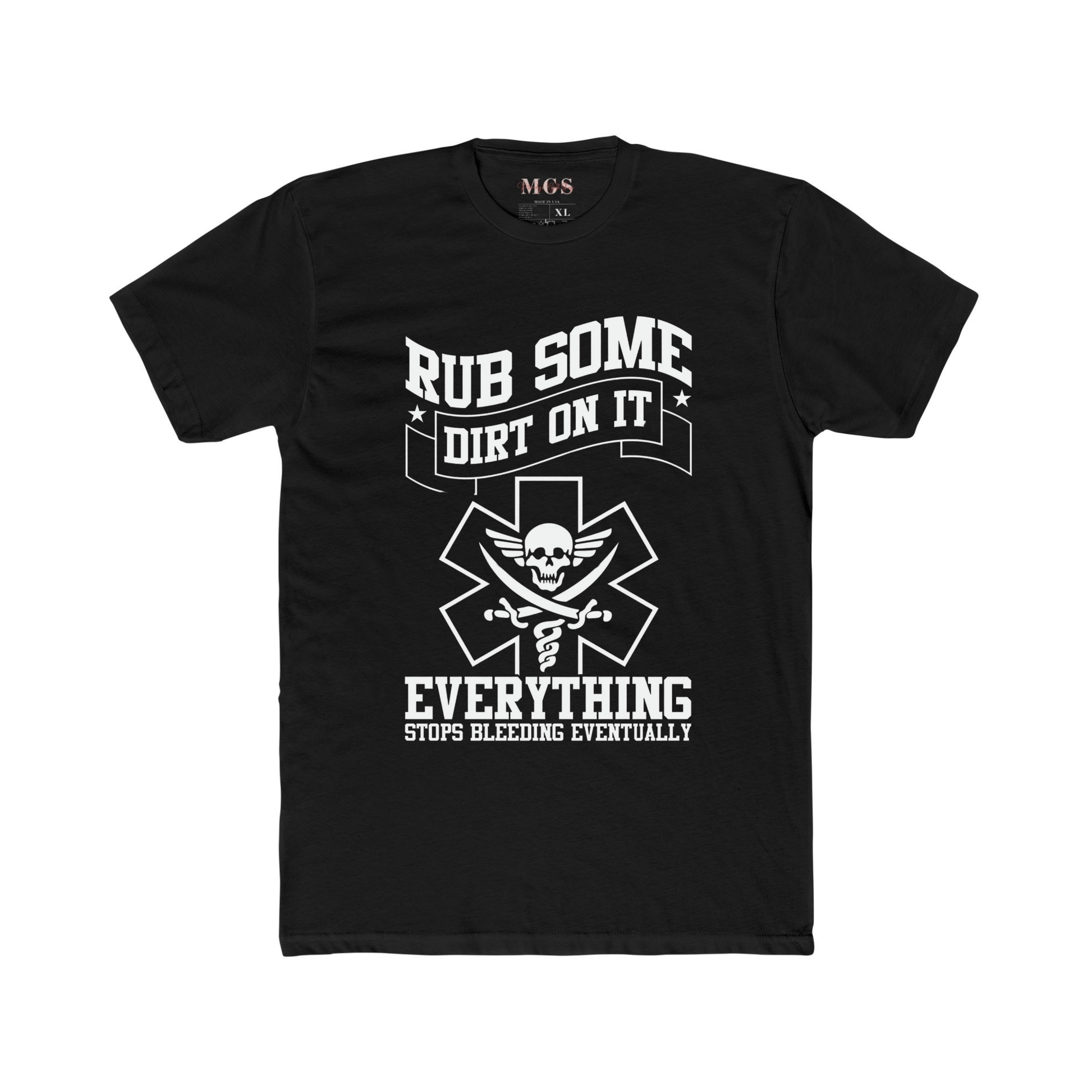Rub Some Dirt On It Medical Unisex T-Shirt – Funny & Tough Healthcare Apparel Black