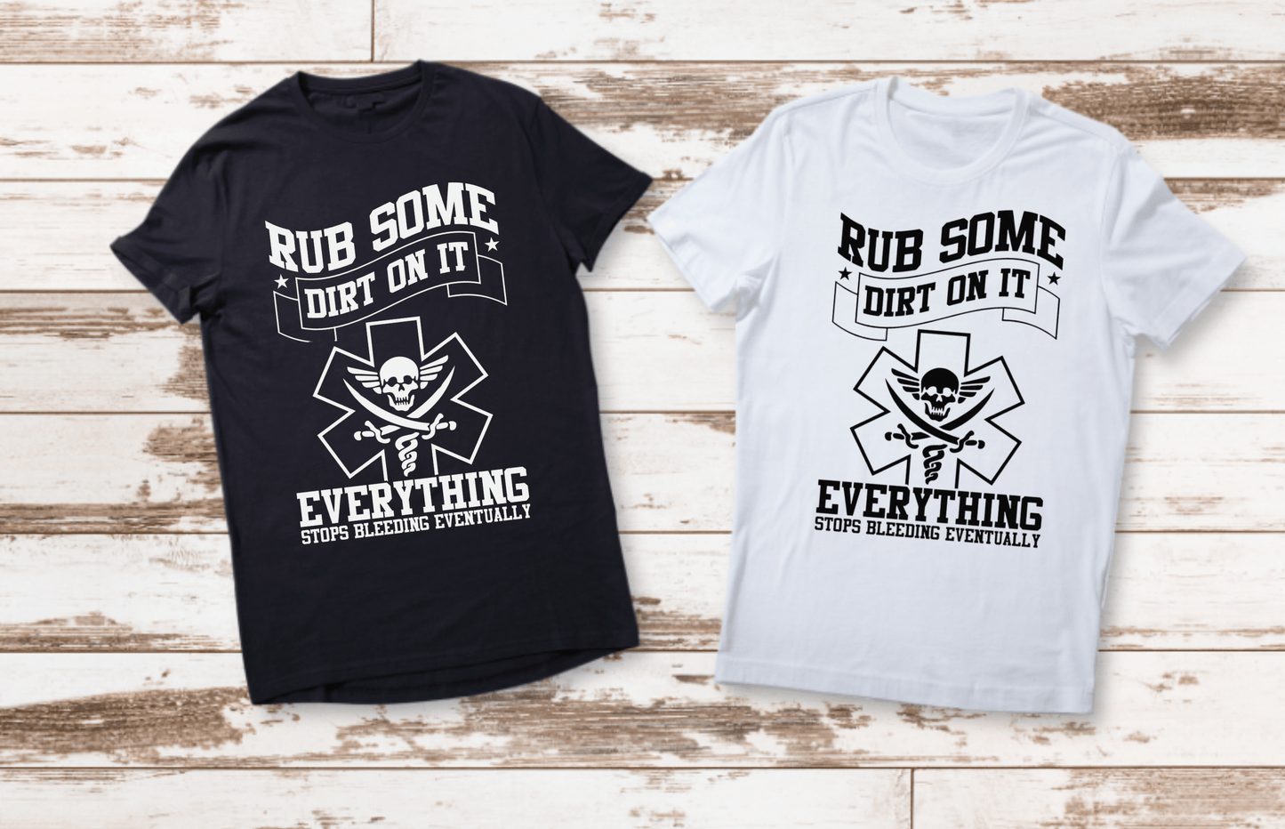 Rub Some Dirt On It Medical Unisex T-Shirt – Funny & Tough Healthcare Apparel