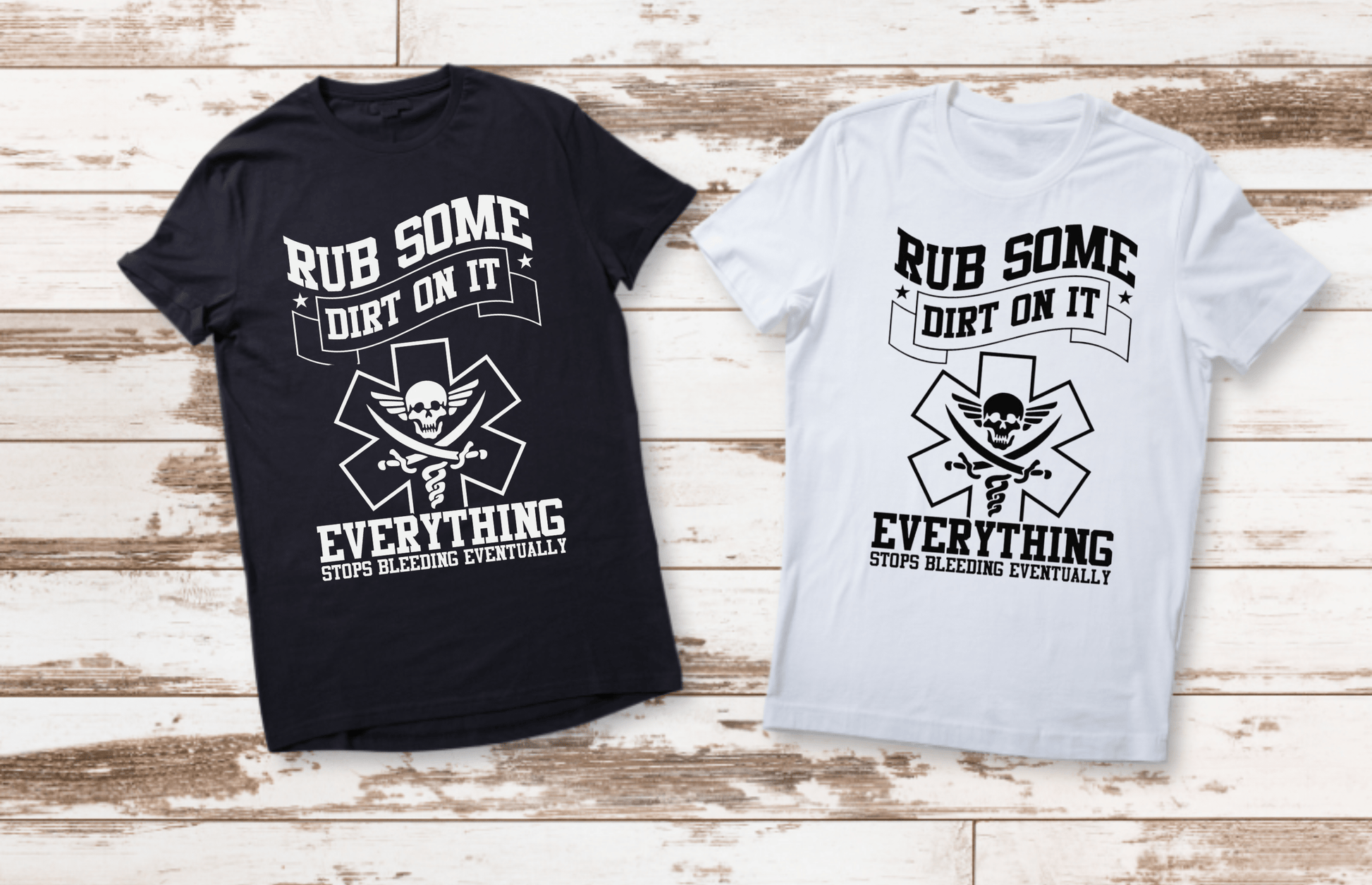 Rub Some Dirt On It Medical Unisex T-Shirt – Funny & Tough Healthcare Apparel