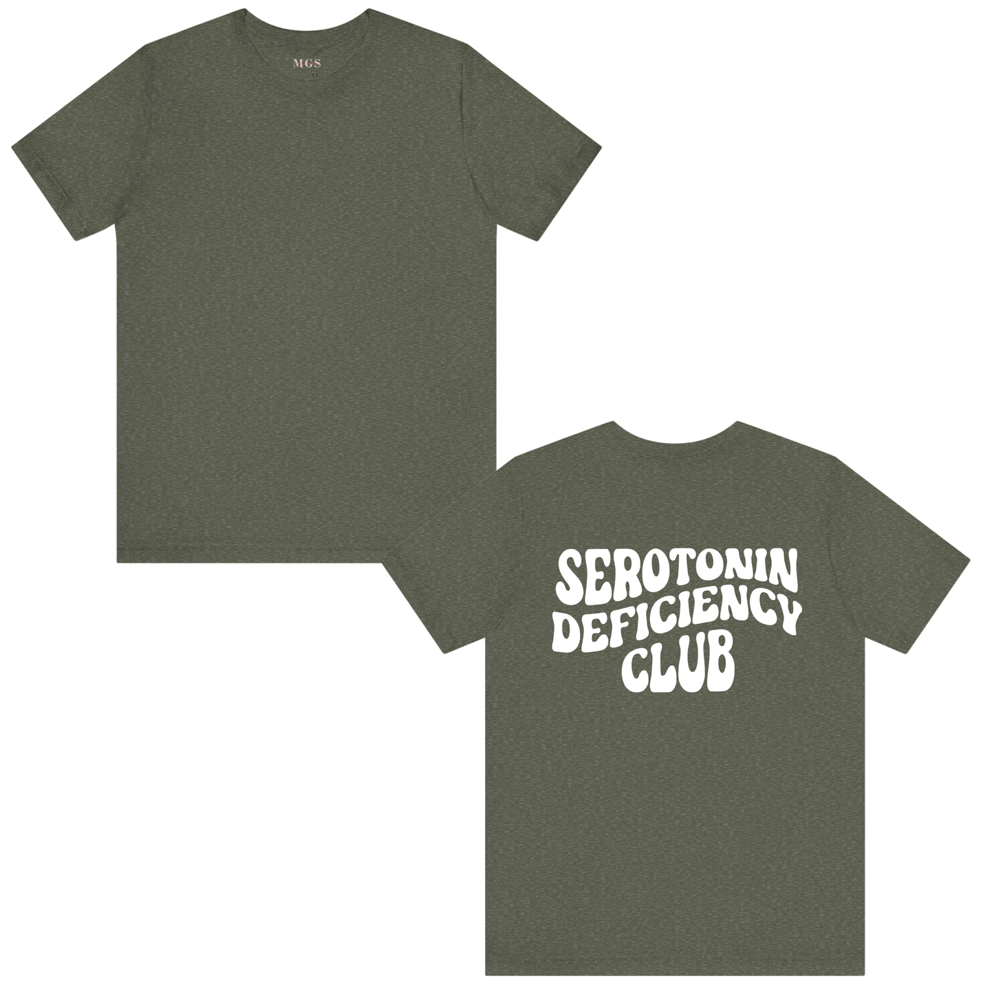 Serotonin Deficiency Club Women’s T-Shirt – Mental Health Awareness Apparel for Healthcare Professionals Military Green