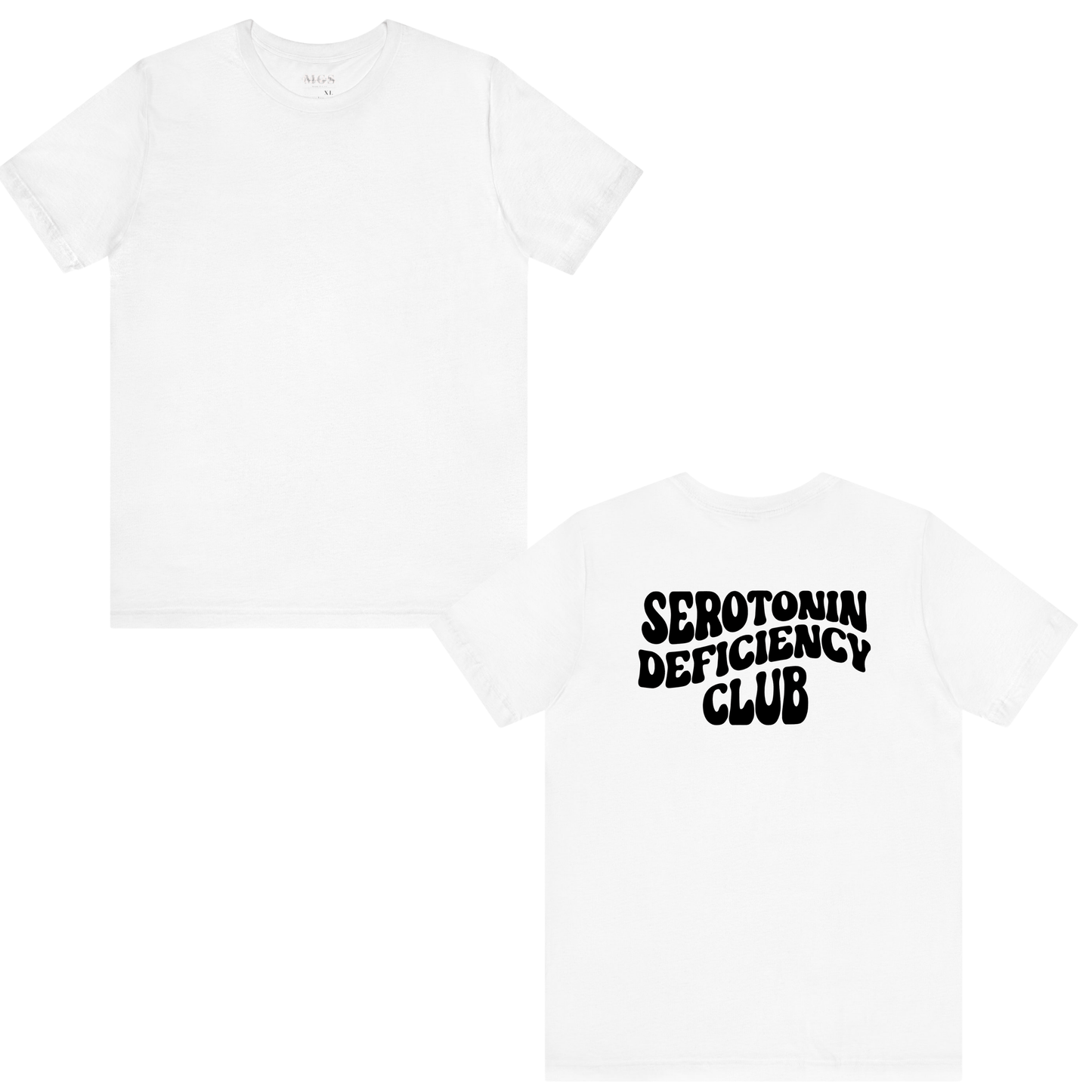 Serotonin Deficiency Club Women’s T-Shirt – Mental Health Awareness Apparel for Healthcare Professionals White