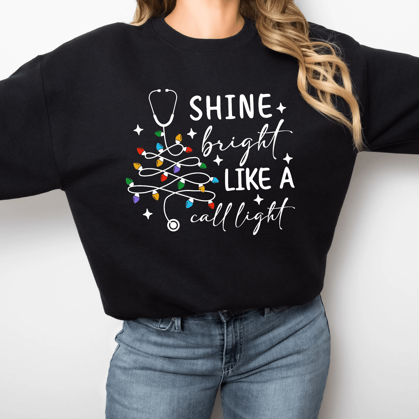 Shine Bright Like a Call Light Shirt – Funny Nurse Pullover Crewneck for Healthcare Workers, CNAs & Medical Staff