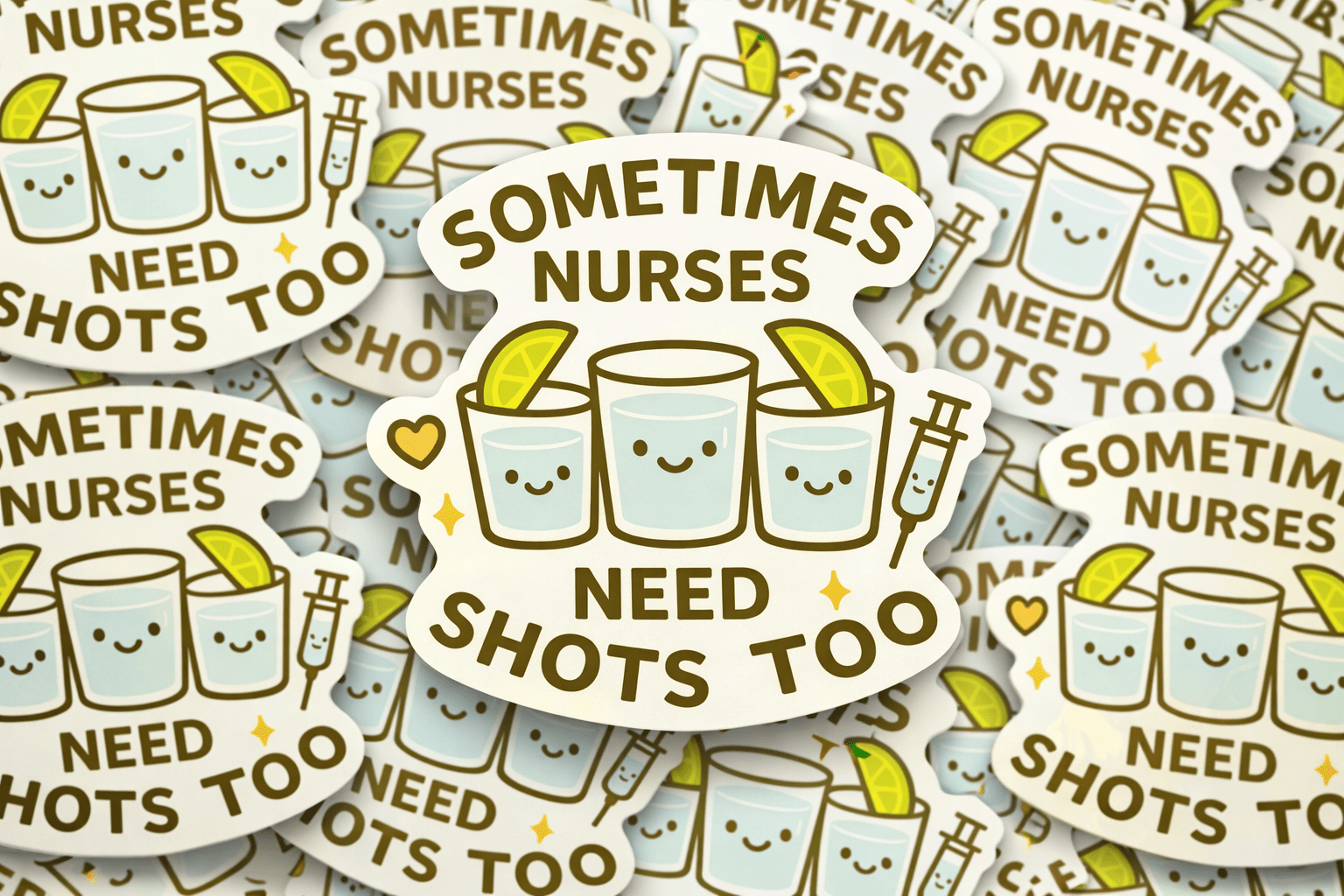 Sometimes Nurses Need Shots Too Vinyl Sticker