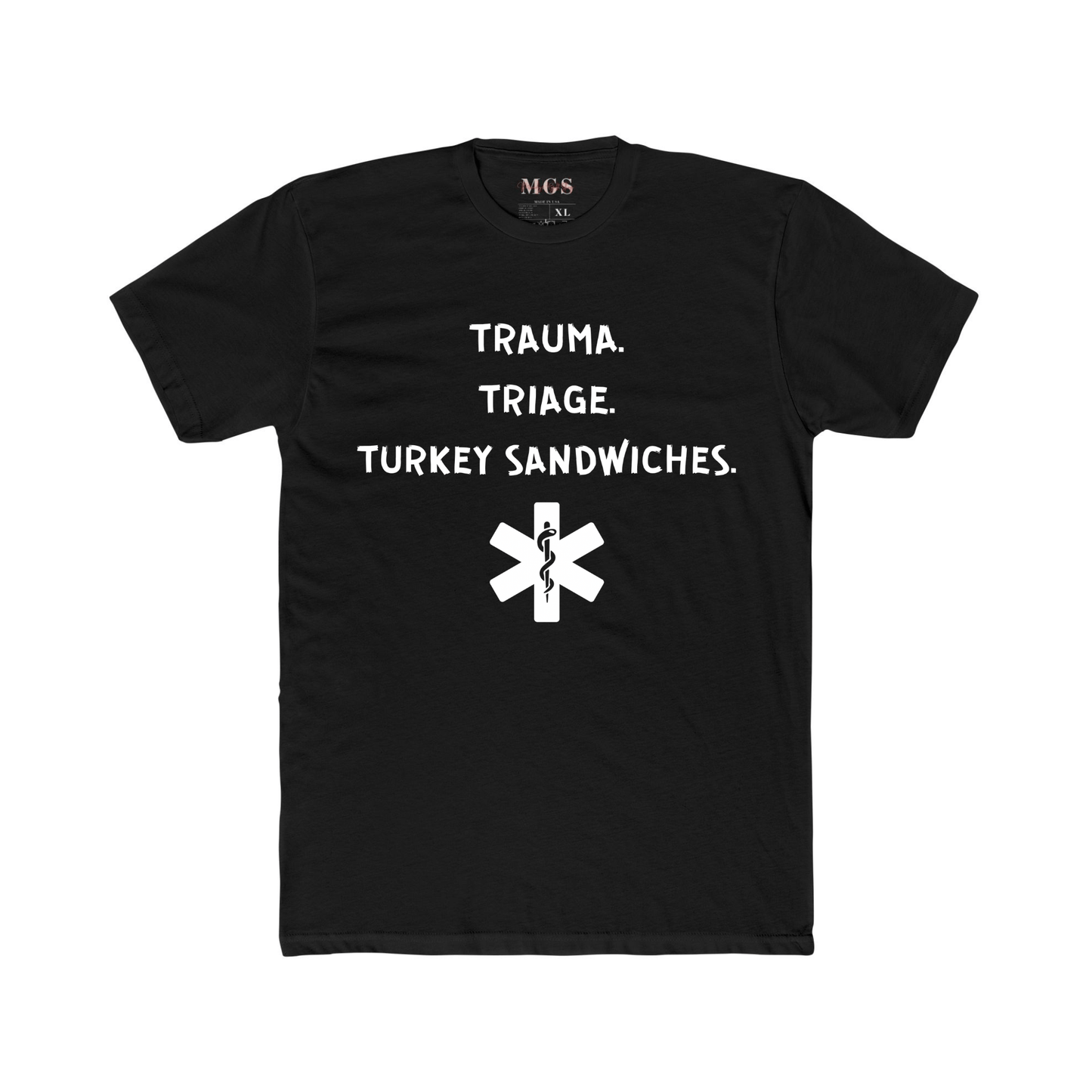 Triage. Trauma. Turkey Sandwiches T-Shirt – Funny Healthcare Apparel for Nurses & EMS Black