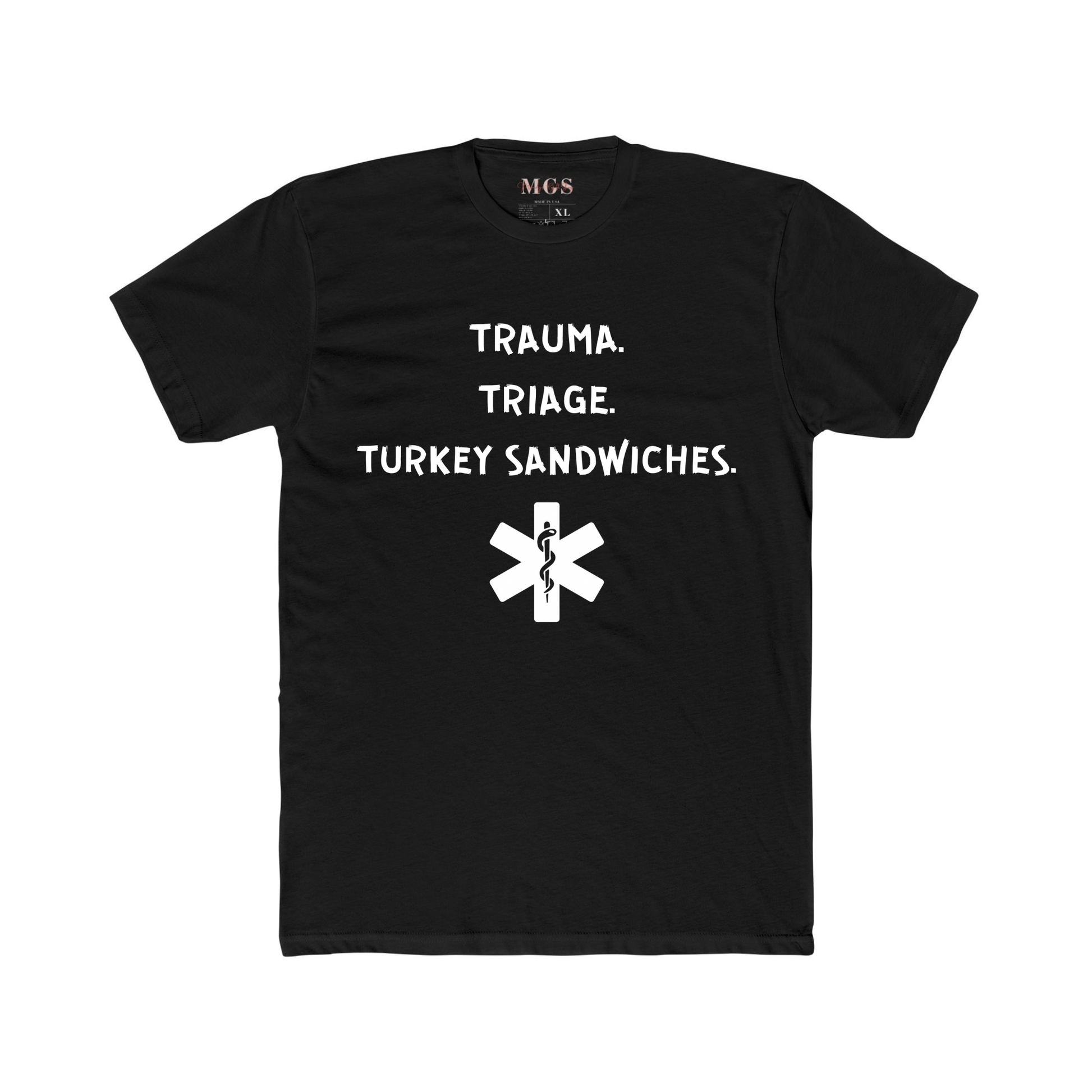 Triage. Trauma. Turkey Sandwiches T-Shirt – Funny Healthcare Apparel for Nurses & EMS Black