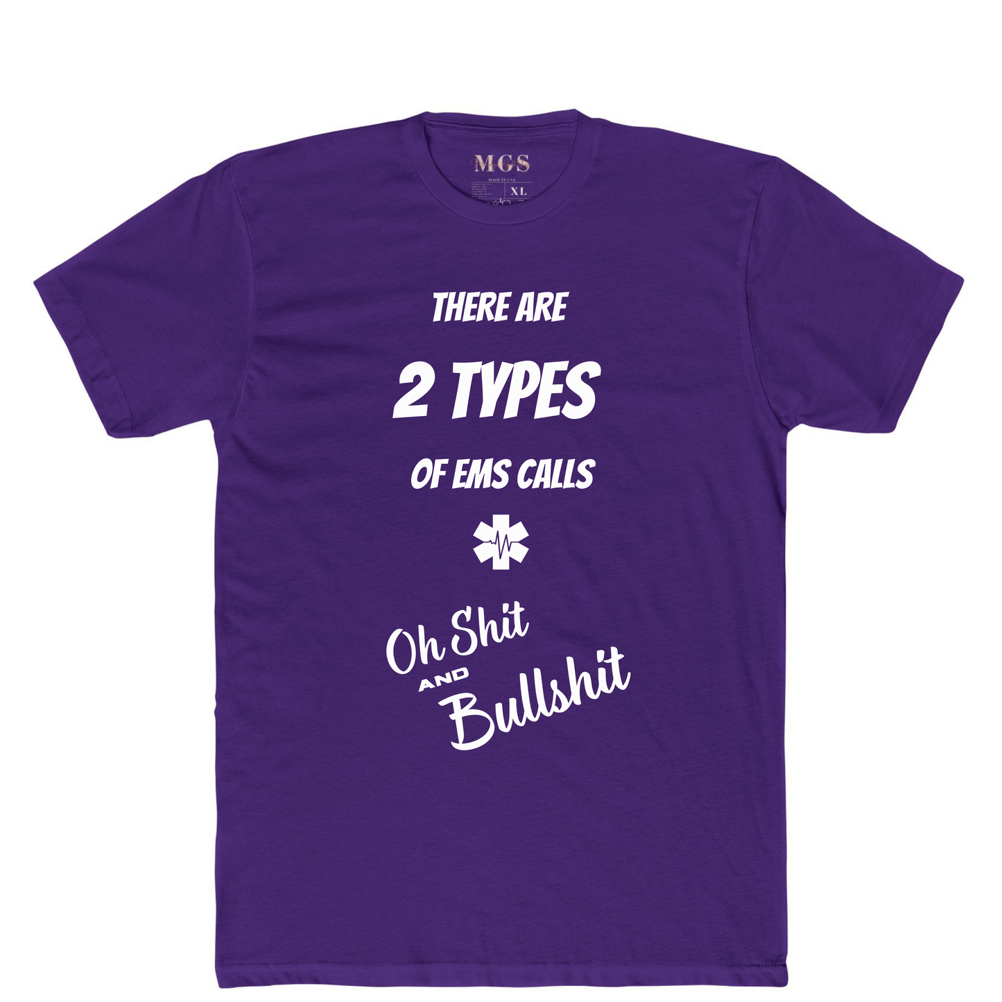 Two Types of EMS Calls Unisex Adult T-Shirt – Funny EMS Apparel for Paramedics & EMTs Purple