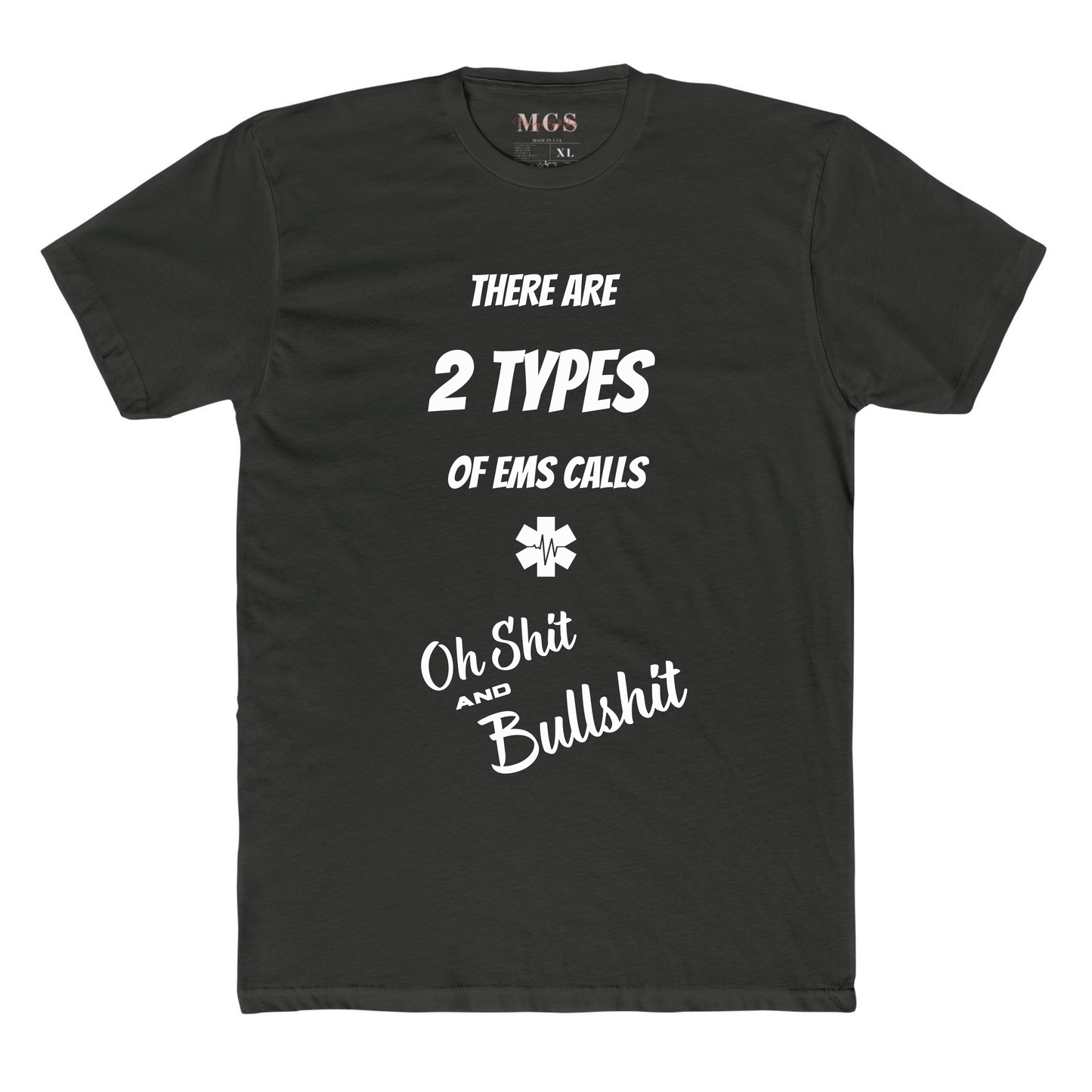 Two Types of EMS Calls Unisex Adult T-Shirt – Funny EMS Apparel for Paramedics & EMTs Dark Heather Gray