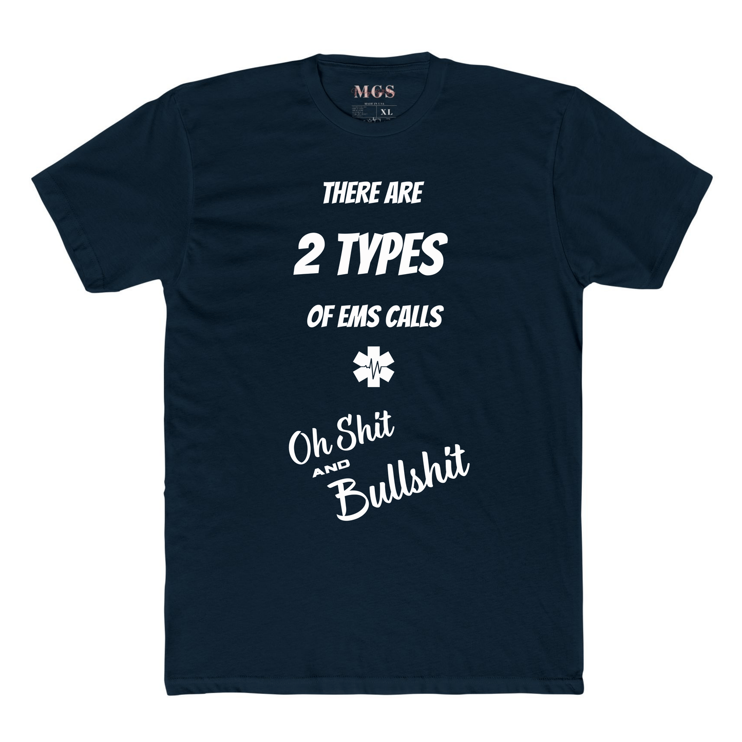 Two Types of EMS Calls Unisex Adult T-Shirt – Funny EMS Apparel for Paramedics & EMTs Midnight Navy