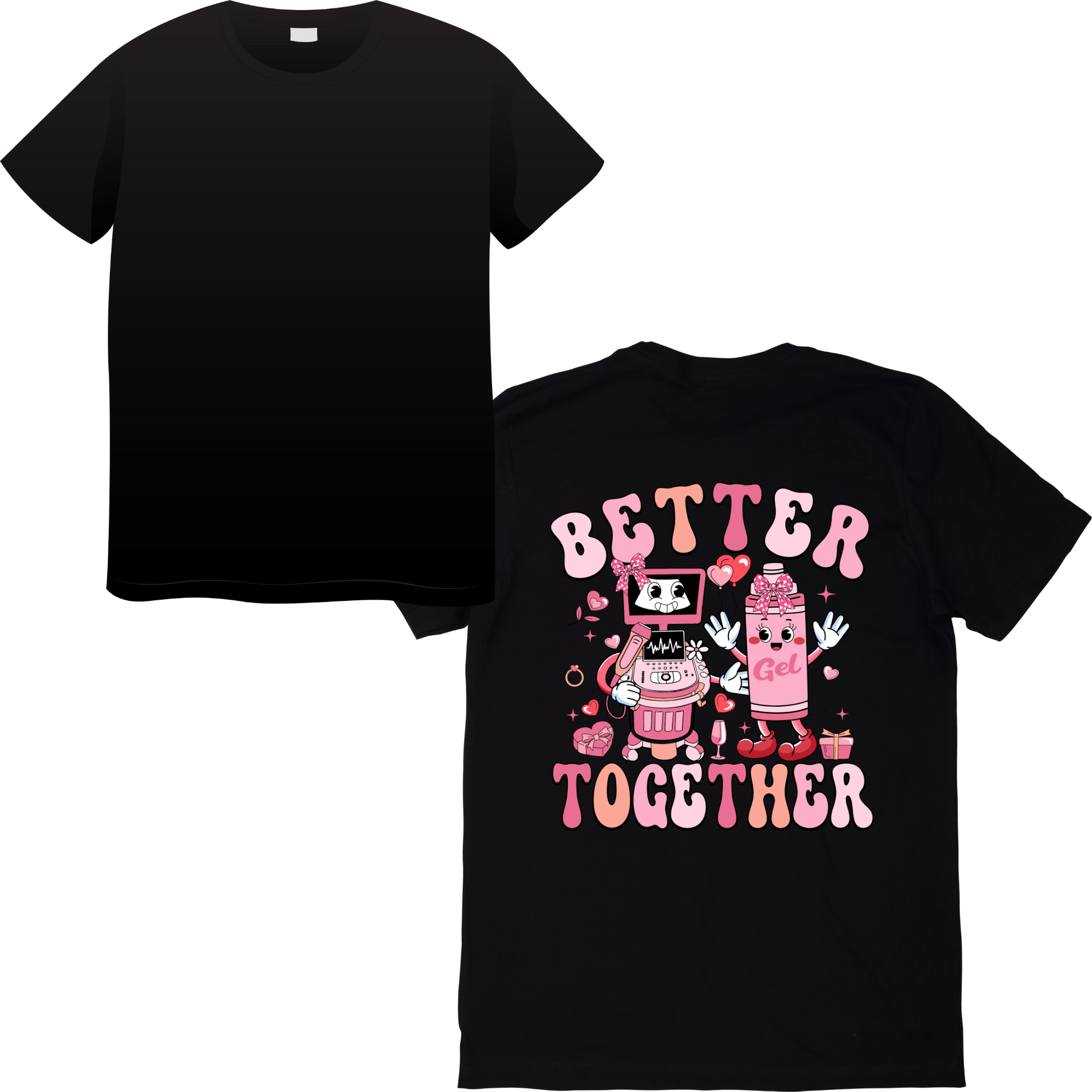 Ultrasound Better Together Valentine’s Day T-Shirt – Heartwarming Healthcare Apparel for Sonographers