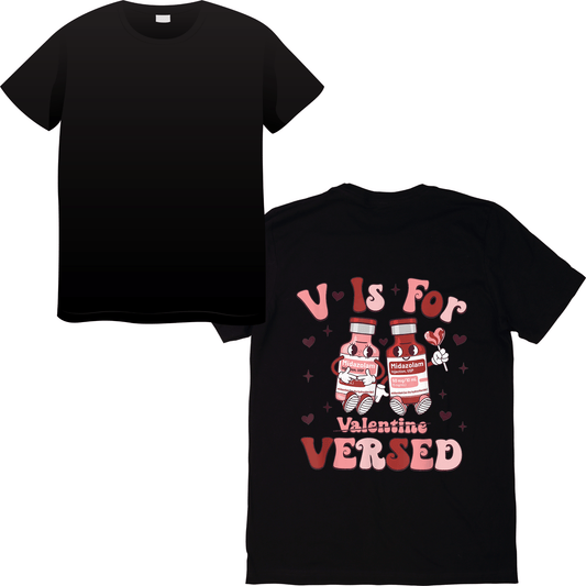 V is For Versed Valentine’s Day T-Shirt – Fun Sedative Meds Humor for Nurses & Healthcare
