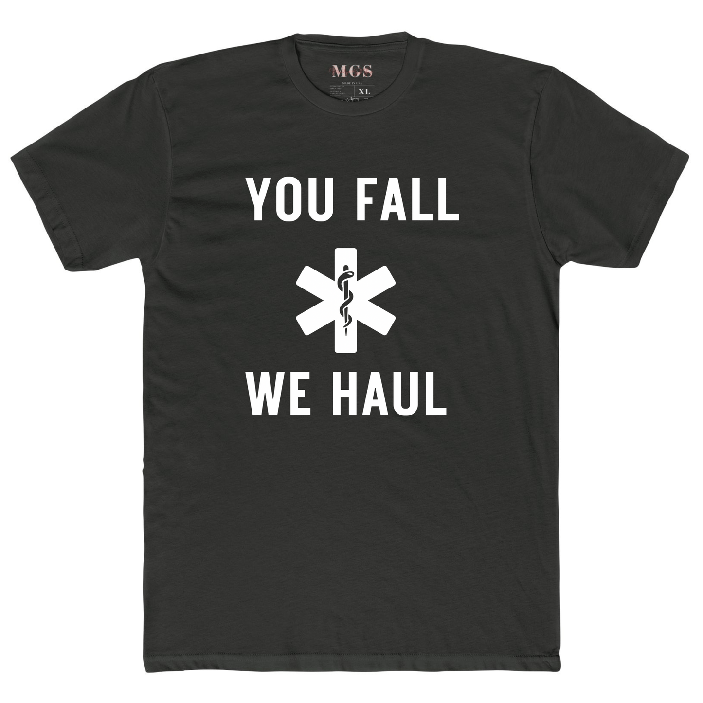 You Fall We Haul EMS T-Shirt – Bold & Funny Paramedic Apparel for EMTs Dark Heather Gray Short