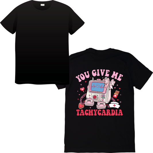 You Give Me Tachycardia Valentine’s Day T-Shirt – Cute & Funny Healthcare Valentine’s Apparel